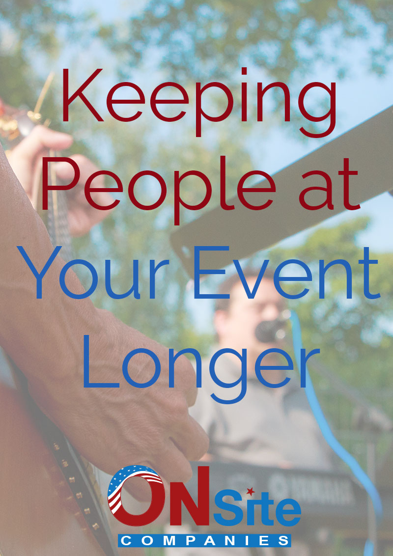 Keeping People at Your Event Longer