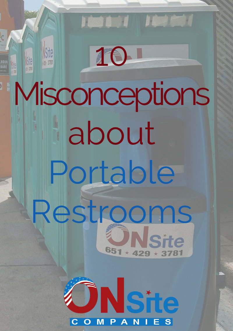 10 Misconceptions about Portable Restrooms