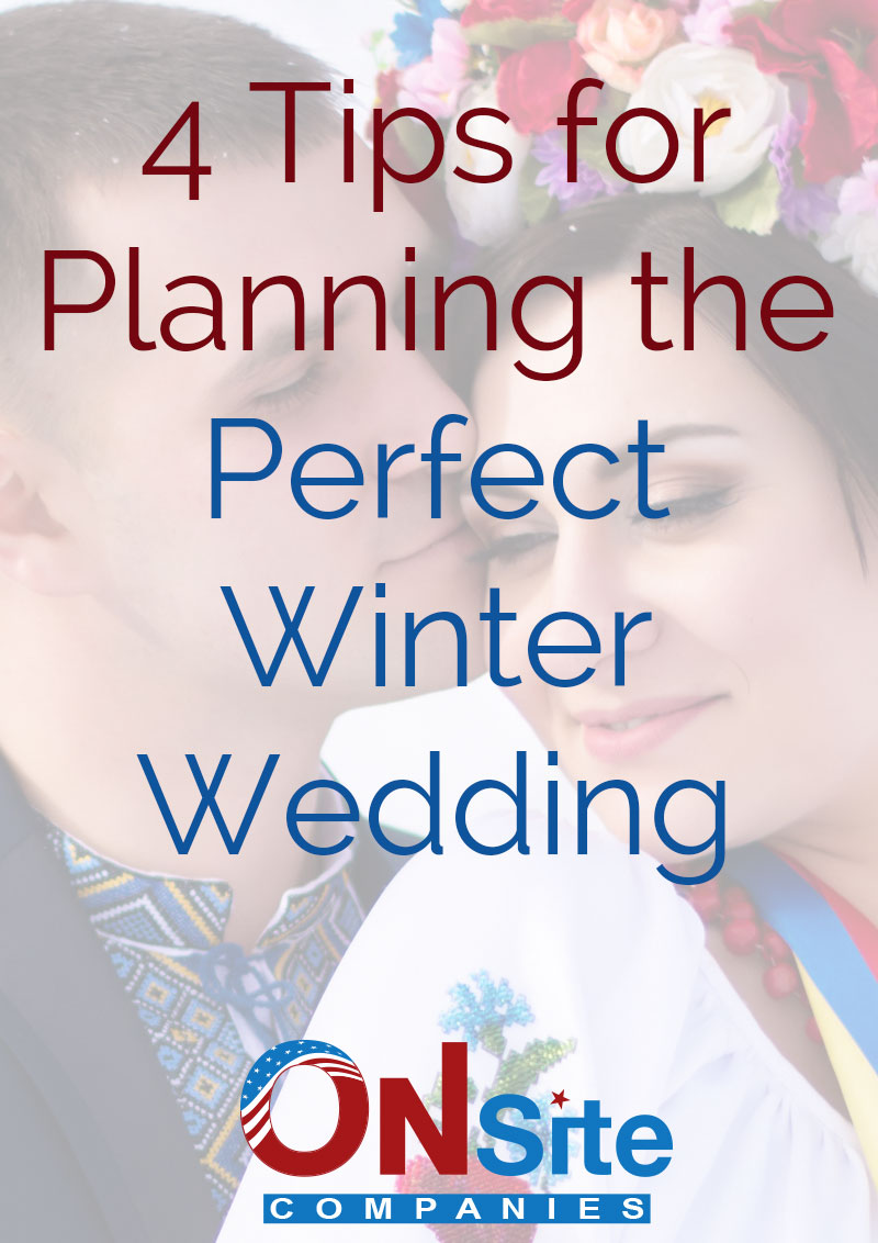  4 Tips for Planning the Perfect Winter Wedding