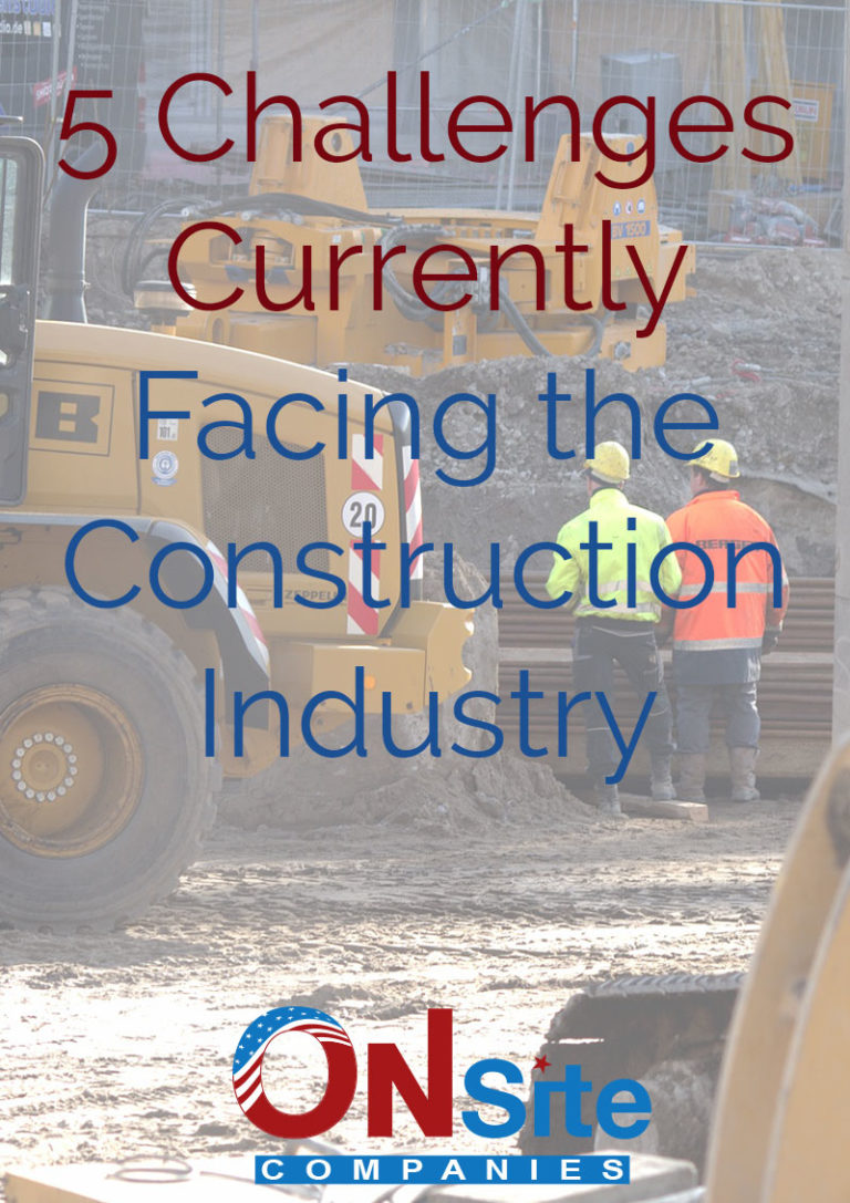 5 Challenges Currently Facing the Construction Industry On Site