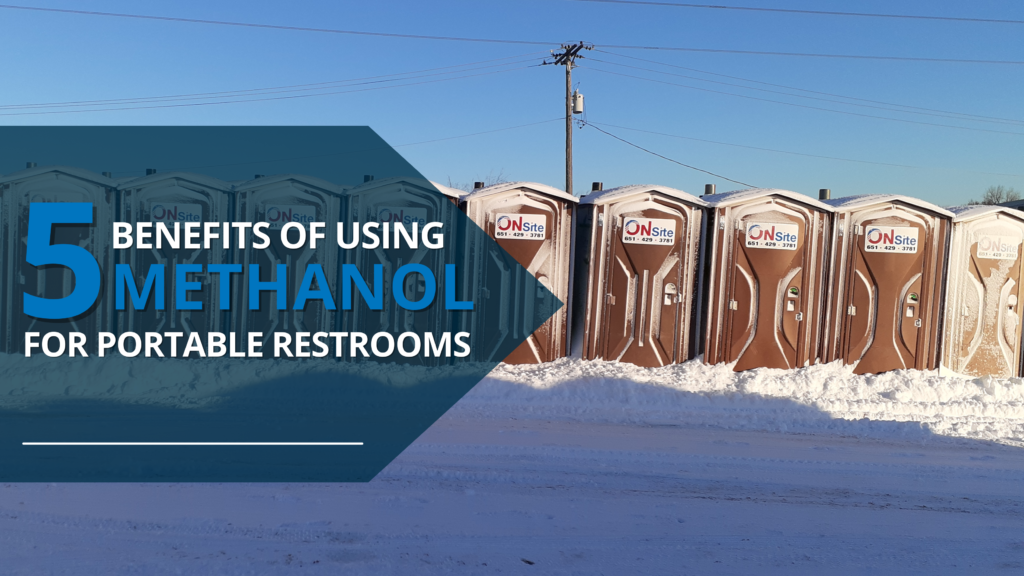 Top 5 Benefits of Using Methanol for Portable Restrooms